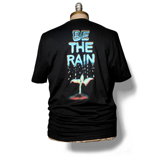 Be The Rain Tee - Image 2